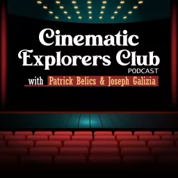 Cinematic Explorers Club Podcast artwork