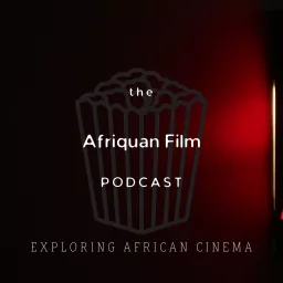 Afriquan Film Podcast artwork