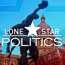 Lone Star Politics Podcast artwork