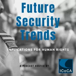 Future Security Trends: Implications for Human Rights Podcast artwork