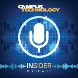 Campus Technology Insider Podcast artwork