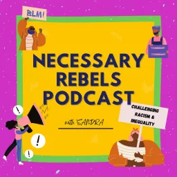 Necessary Rebels Podcast artwork