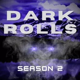 Dark Rolls Podcast artwork