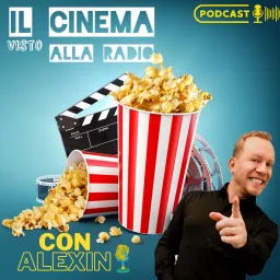 IL CINEMA VISTO ALLA RADIO Podcast artwork