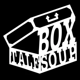 Box Tale Soup - Audio Drama Podcast artwork