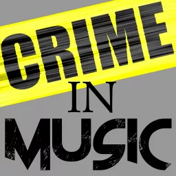 Crime In Music Podcast artwork