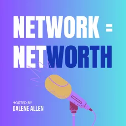 Network = Networth Podcast artwork