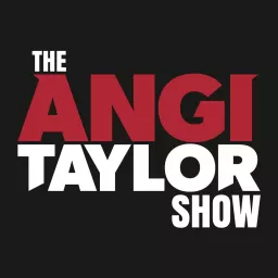 The Angi Taylor Show Podcast artwork