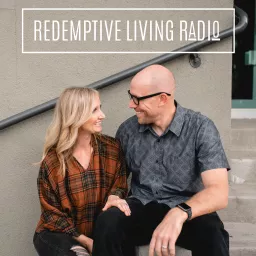 Redemptive Living Radio Podcast artwork