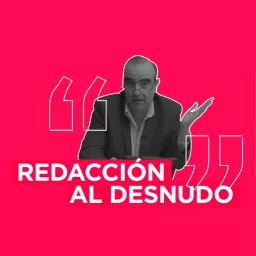 Redacción al desnudo Podcast artwork