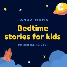 Bedtime Stories | Kids story | Hindi story | English story| PANDA MAMA Podcast artwork
