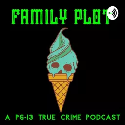 Family Plot Podcast artwork