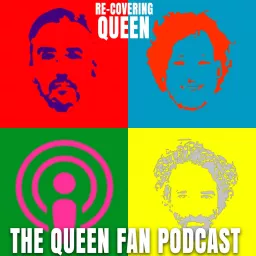Recovering Queen : The Queen Podcast artwork