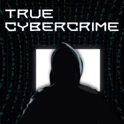 True Cybercrime Podcast artwork