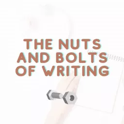 The Nuts and Bolts of Writing