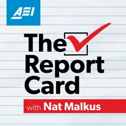 The Report Card with Nat Malkus Podcast artwork