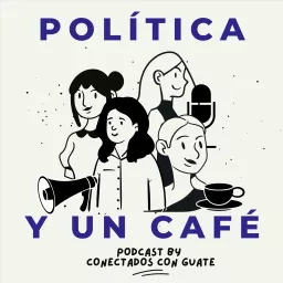 Política y un café Podcast artwork