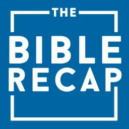 The Bible Recap Podcast artwork