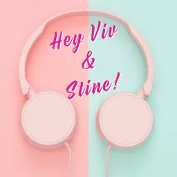 Hey Viv & Stine! Podcast artwork