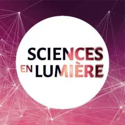SciencesEnLumière Podcast artwork
