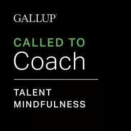 GALLUP® Talent Mindfulness Podcast artwork