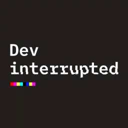 Dev Interrupted Podcast artwork