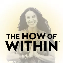 The How of Within™ Podcast artwork