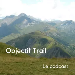 Objectif Trail Podcast artwork