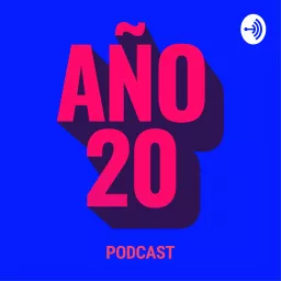 Año20 Podcast artwork