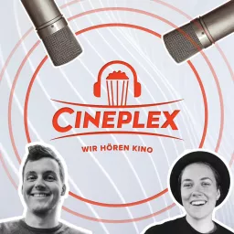 Cineplex - Wir hören Kino Podcast artwork