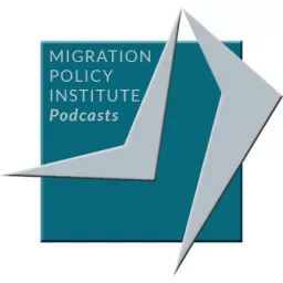 Migration Policy Institute Podcasts artwork