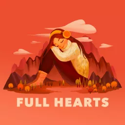 Full Hearts Podcast artwork