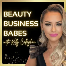 Beauty Business Babes Podcast artwork