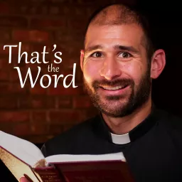 That's the Word with Fr. James Yamauchi Podcast artwork
