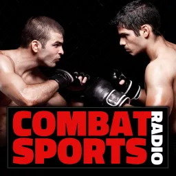 Combat Sports Radio Podcast artwork