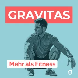 GRAVITAS I Mehr als Fitness Podcast artwork