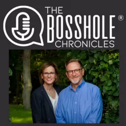 The Bosshole® Chronicles Podcast artwork