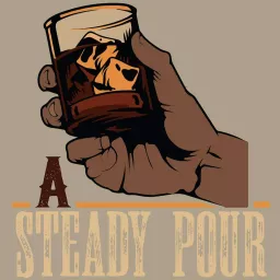 A Steady Pour Podcast artwork