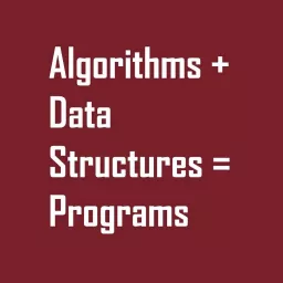 Algorithms + Data Structures = Programs Podcast artwork