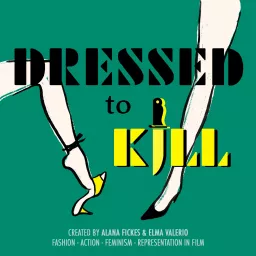 Dressed To Kill Podcast artwork