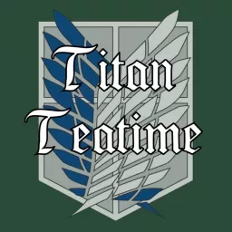 Titan Teatime Podcast artwork