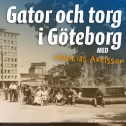 Gator och torg i Göteborg Podcast artwork