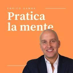 Psicologia - Pratica la Mente Podcast artwork