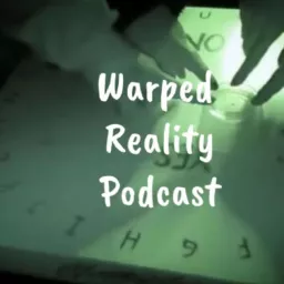 The Warped Reality Paranormal Podcast artwork
