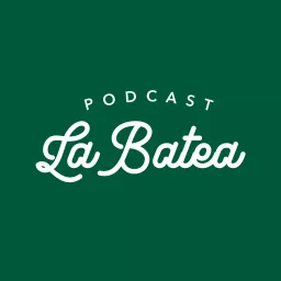 La Batea Podcast artwork