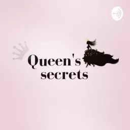 Queen's secrets أسرار الملكة Podcast artwork
