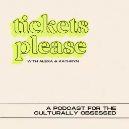 Tickets Please Podcast artwork