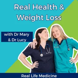 Real Health and Weight Loss Podcast