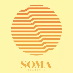 Soma Collective Podcast artwork