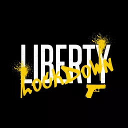 Liberty Lockdown Podcast artwork